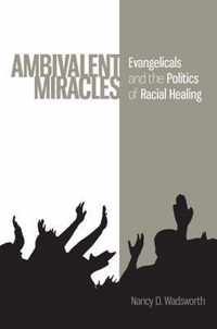 Ambivalent Miracles