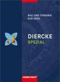 Diercke Spezial. Bau und Dynamik der Erde. Sekundarstufe 2