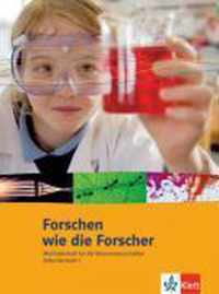 Forschen wie die Forscher