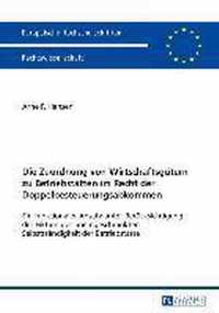 Die Zuordnung von Wirtschaftsgütern zu Betriebstätten im Recht der Doppelbesteuerungsabkommen