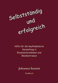 Selbstandig und erfolgreich