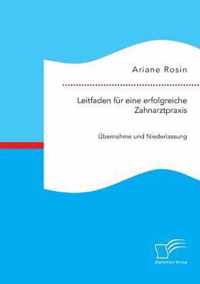 Leitfaden fur eine erfolgreiche Zahnarztpraxis