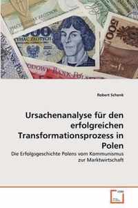 Ursachenanalyse fur den erfolgreichen Transformationsprozess in Polen