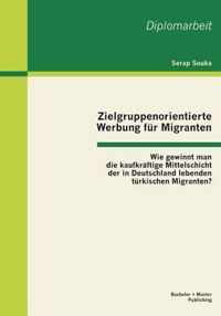 Zielgruppenorientierte Werbung fur Migranten