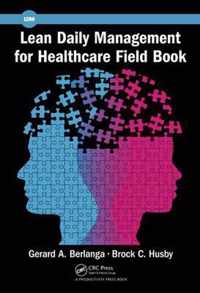 Lean Daily Management for Healthcare Field Book