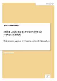 Brand Licensing als Sonderform des Markentransfers