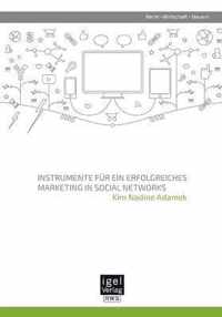 Instrumente fur ein erfolgreiches Marketing in Social Networks