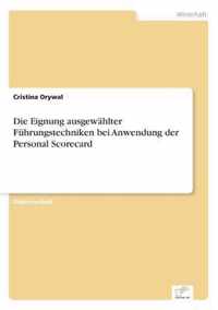 Die Eignung ausgewahlter Fuhrungstechniken bei Anwendung der Personal Scorecard