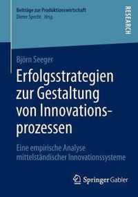 Erfolgsstrategien zur Gestaltung von Innovationsprozessen