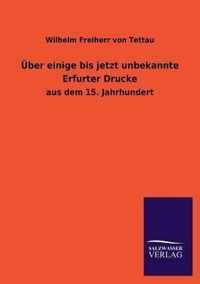 UEber einige bis jetzt unbekannte Erfurter Drucke