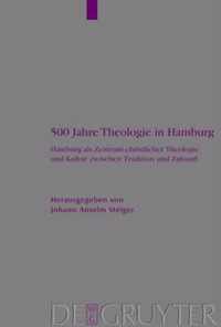 500 Jahre Theologie in Hamburg