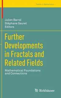 Further Developments in Fractals and Related Fields