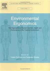 Environmental Ergonomics - The Ergonomics of Human Comfort, Health, and Performance in the Thermal Environment