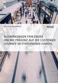 Auswirkungen fehlender Online-Prasenz auf die Customer Journey im stationaren Handel