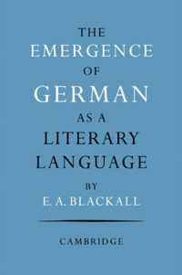 The Emergence Of German As A Literary Language 1700-1775