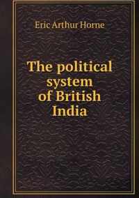 The political system of British India