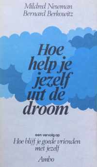 Hoe help je jezelf uit de droom