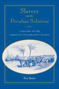 Slavery and the Peculiar Solution