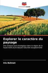 Explorer le caractere du paysage