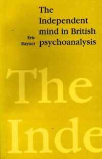 The Independent Mind in British Psychoanalysis