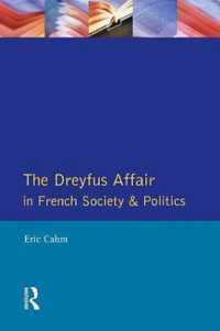 The Dreyfus Affair in French Society and Politics