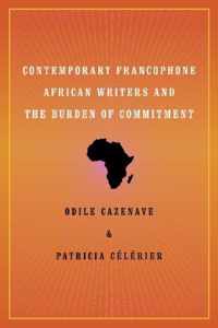 Contemporary Francophone African Writers and the Burden of Commitment