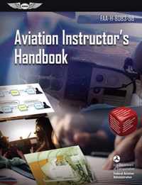 Aviation Instructor's Handbook: Faa-H-8083-9b