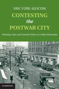 Contesting The Postwar City