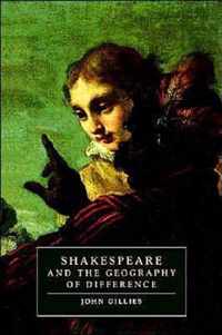 Shakespeare and the Geography of Difference