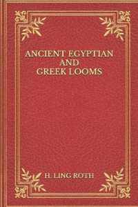 Ancient Egyptian and Greek Looms