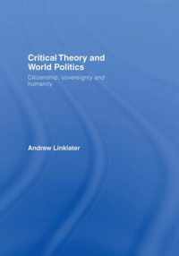 Critical Theory and World Politics