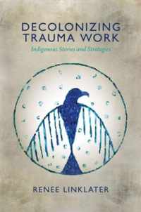 Decolonizing Trauma Work