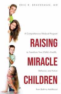 Raising Miracle Children