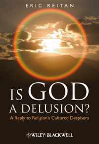 Is God A Delusion?