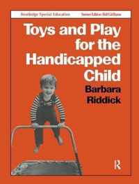 Toys and Play for the Handicapped Child