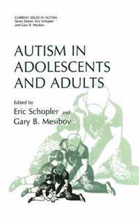 Autism in Adolescents and Adults