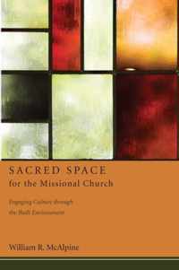 Sacred Space for the Missional Church