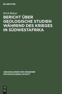 Bericht uber geologische Studien wahrend des Krieges in Sudwestafrika