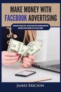 Make Money with Facebook Advertising