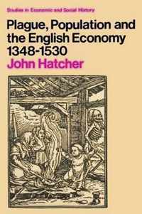 Plague, Population and the English Economy 1348-1530