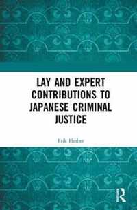 Lay and Expert Contributions to Japanese Criminal Justice