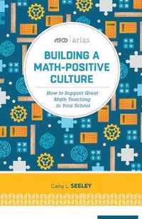 Building A Math-Positive Culture