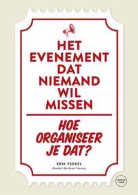 Het evenement dat niemand wil missen