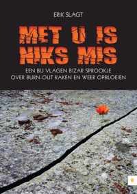 Met U Is Niks Mis