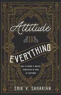 Attitude Is Everything