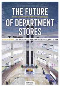 The Future of Department Stores: 9 Escalators to a Golden Future for the Department Store