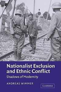 Nationalist Exclusion and Ethnic Conflict