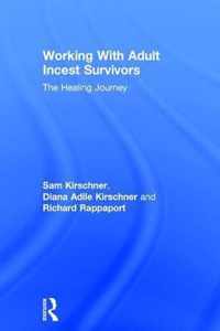 Working with Adult Incest Survivors