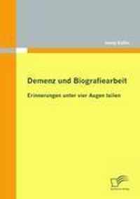 Demenz und Biografiearbeit