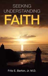 Seeking Understanding Faith